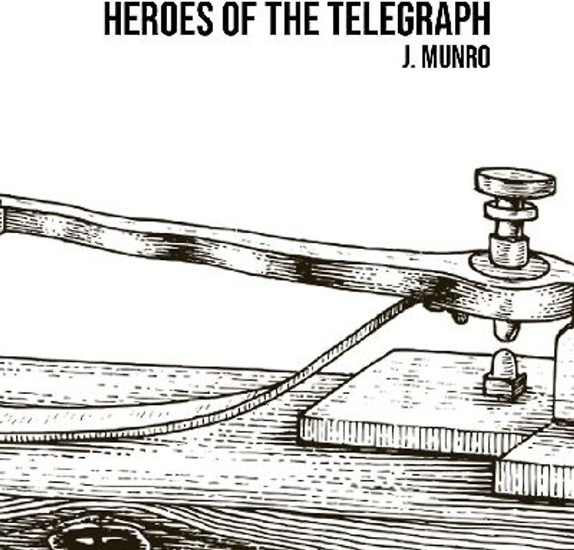 Heroes of the Telegraph