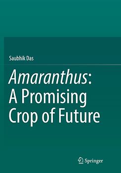 Amaranthus: A Promising Crop of Future