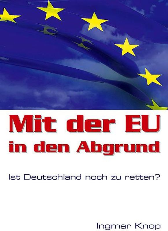 Mit der EU in den Abgrund