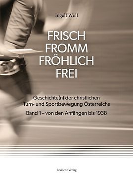 FRISCH FROMM FRÖHLICH FREI
