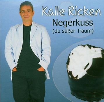 Kalle Ricken - Negerkuss (du Süsser Traum)