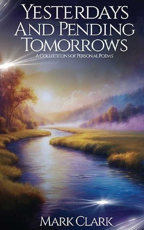 Yesterdays and Pending Tomorrows