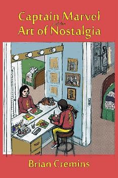 Captain Marvel and the Art of Nostalgia