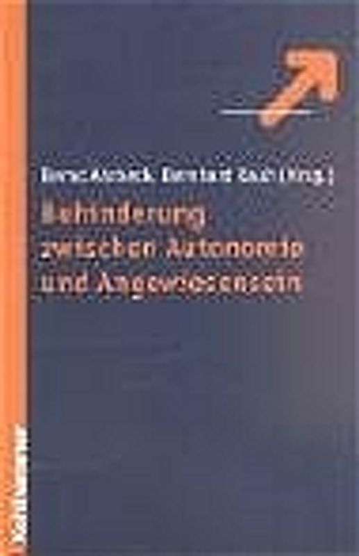 Behinderung zwischen Autonomie und Angewiesensein