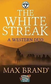 The White Streak: A Western Duo