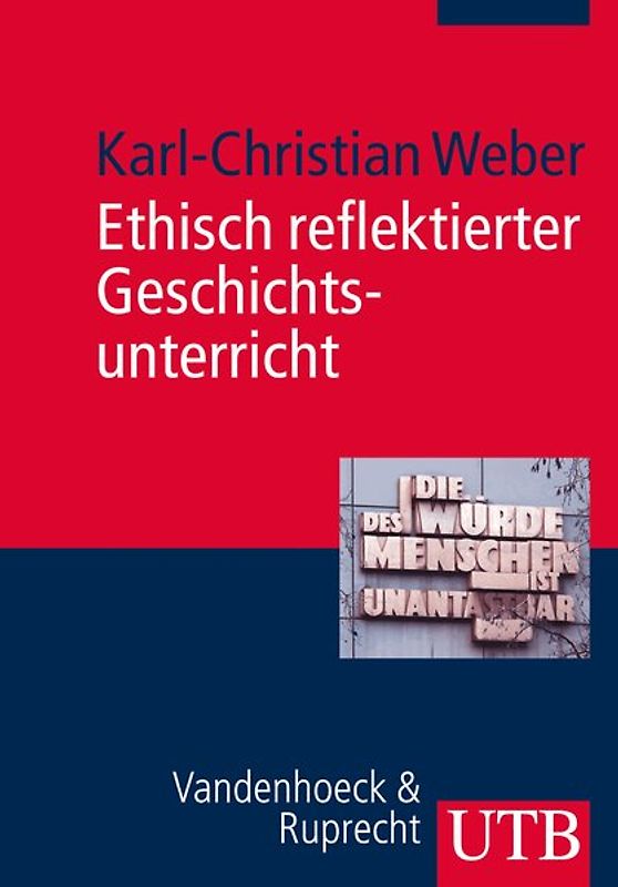 Ethisch reflektierter Geschichtsunterricht