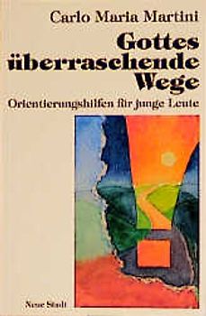 Gottes überraschende Wege