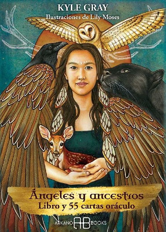 Ángeles y ancestros : libro y cartas oráculo