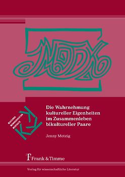 Die Wahrnehmung kultureller Eigenheiten im Zusammenleben bikultureller Paare