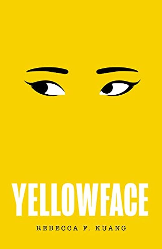 Yellowface: Rebecca F. Kuang