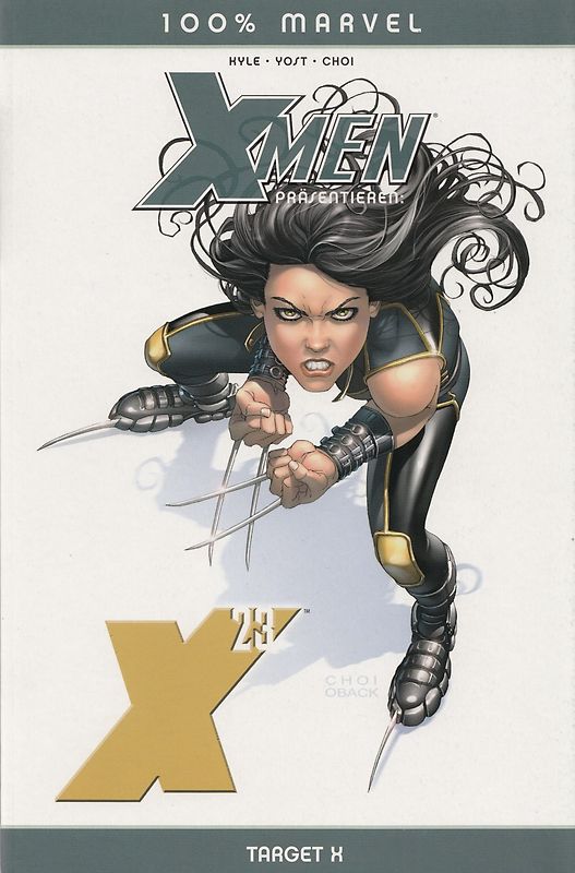 100% Marvel 32: X-23 - Target X - C. Yost, M. Choi C. Kyle [Broschiert]