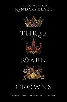 Three Dark Crowns [Roughtcut Edition (Three Dark Crowns, 1)