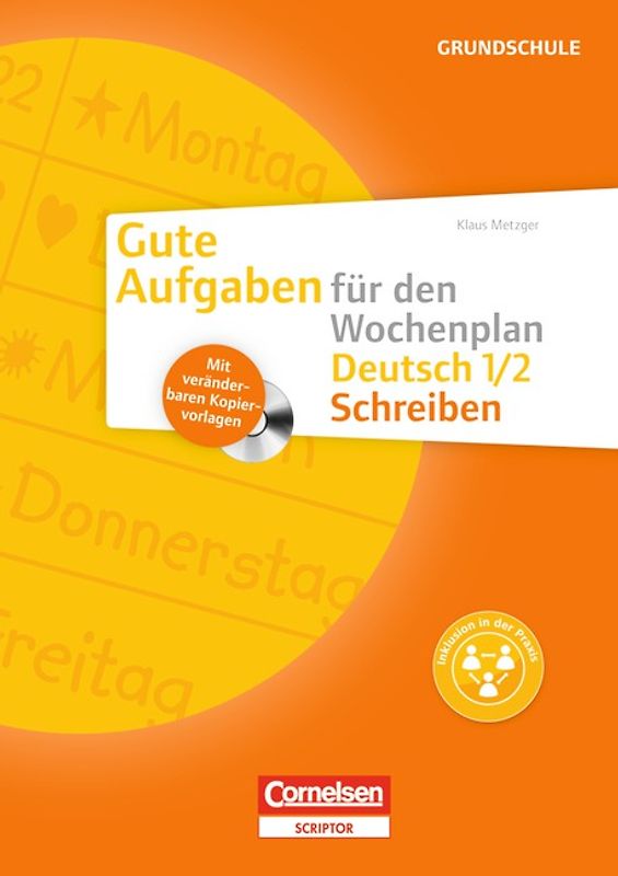 Gute Aufgaben für den Wochenplan - Deutsch / Schreiben 1/2. Kopiervorlagen mit CD-ROM