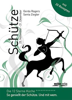 Schütze - Die 12-Sterne Küche