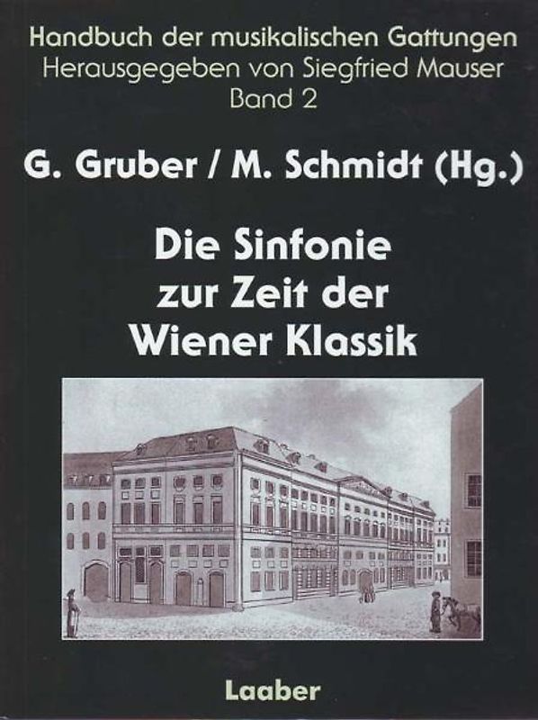 Handbuch der musikalischen Gattungen / Die Sinfonie zur Zeit der Wiener Klassik