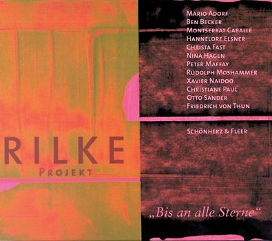 Rilke Projekt. Bis an alle Sterne