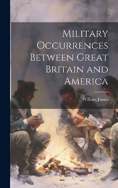 Military Occurrences Between Great Britain and America