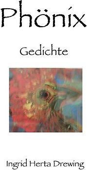 " Pocket-Poems", Natur-Erlebnis und Gedankenlyrik / Phönix