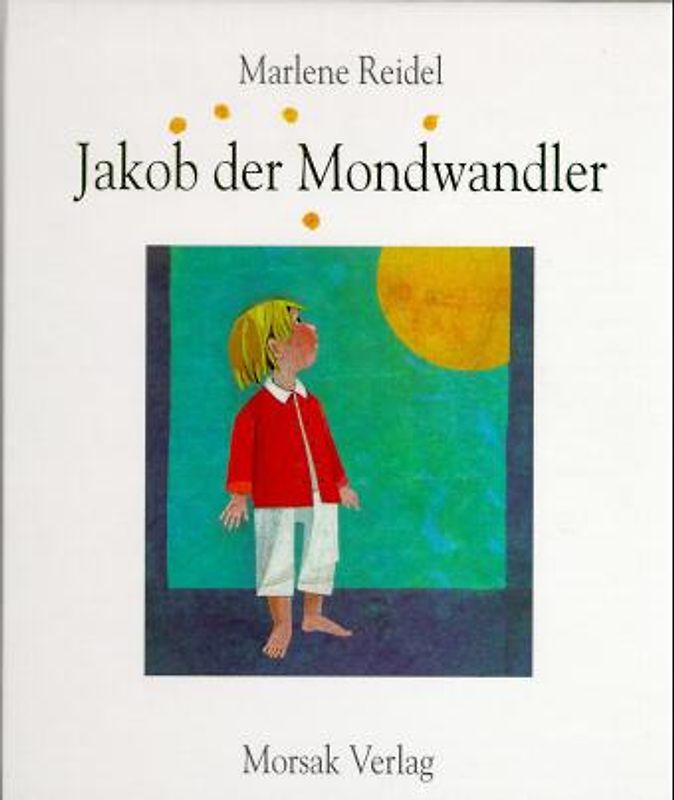Jakob, der Mondwandler
