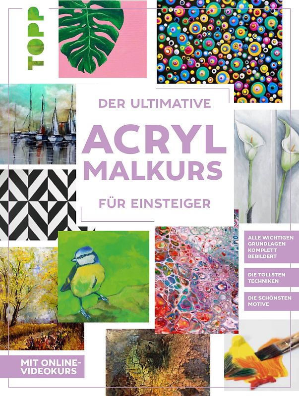 Der ultimative ACRYLMALKURS für Einsteiger