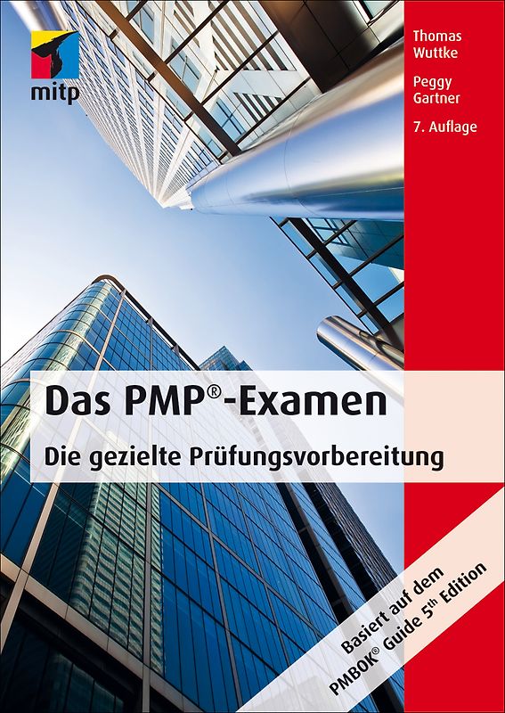 Das PMP®-Examen. Die gezielte Prüfungsvorbereitung