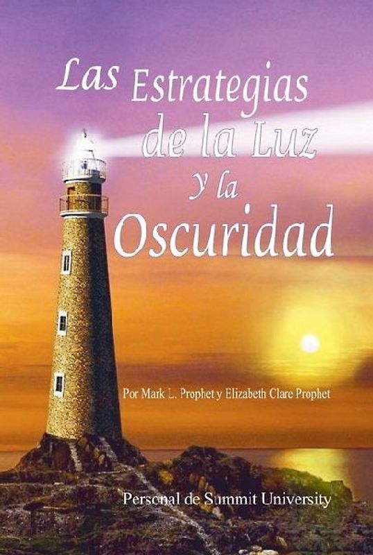 Las estrategias de la Luz y la Oscuridad