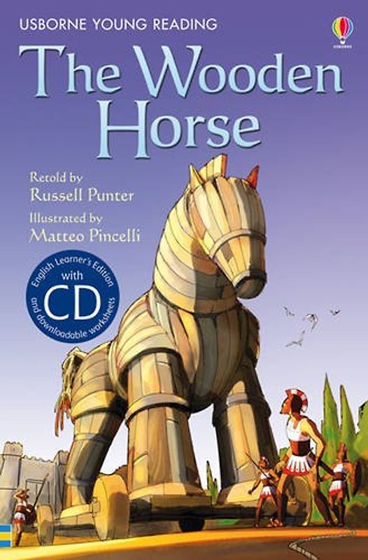 The Wooden Horse. Book + CD: Usborne English-Upper Intermediate (Young Reading CD Packs)