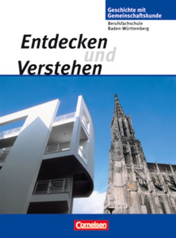 Entdecken und Verstehen - Geschichte mit Gemeinschaftskunde - Berufsfachschule... / Von der Antike bis zur Gegenwart