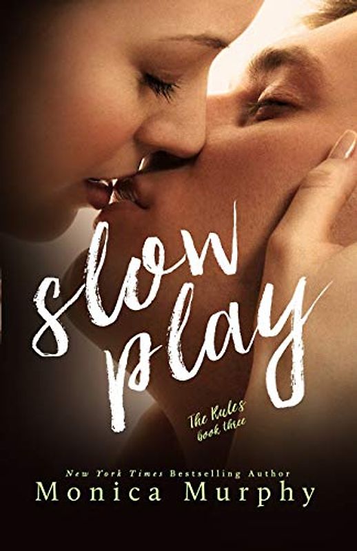 Slow Play (The Rules Series, 3, Band 3)