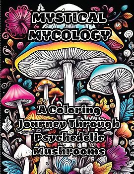 Mystical Mycology