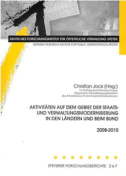 Aktivitäten auf dem Gebiet der Staats- und Verwaltungsmodernisierung in den Ländern und beim Bund 2008-2010
