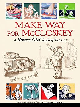 Make Way for McCloskey (Robert Mccloskey Treasury) - Robert McCloskey