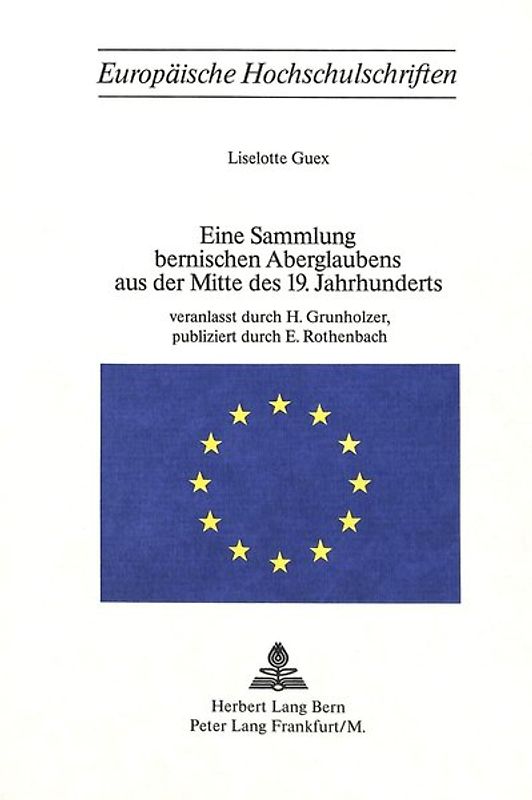 Eine Sammlung bernischen Aberglaubens aus der Mitte des 19. Jahrhunderts