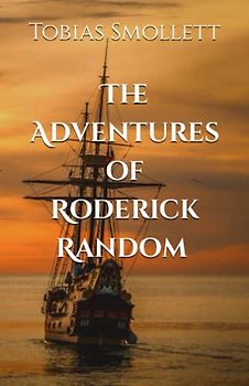 The Adventures of Roderick Random (Annotated)
