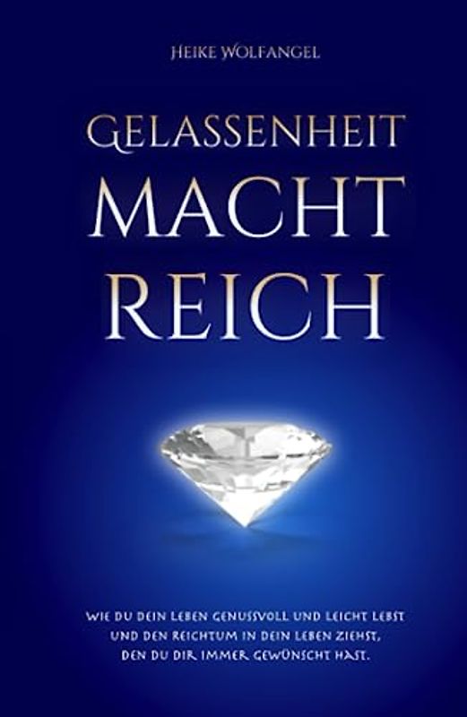 Gelassenheit macht reich