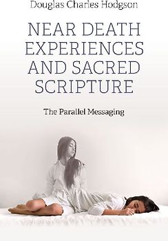 Near Death Experiences and Sacred Scripture