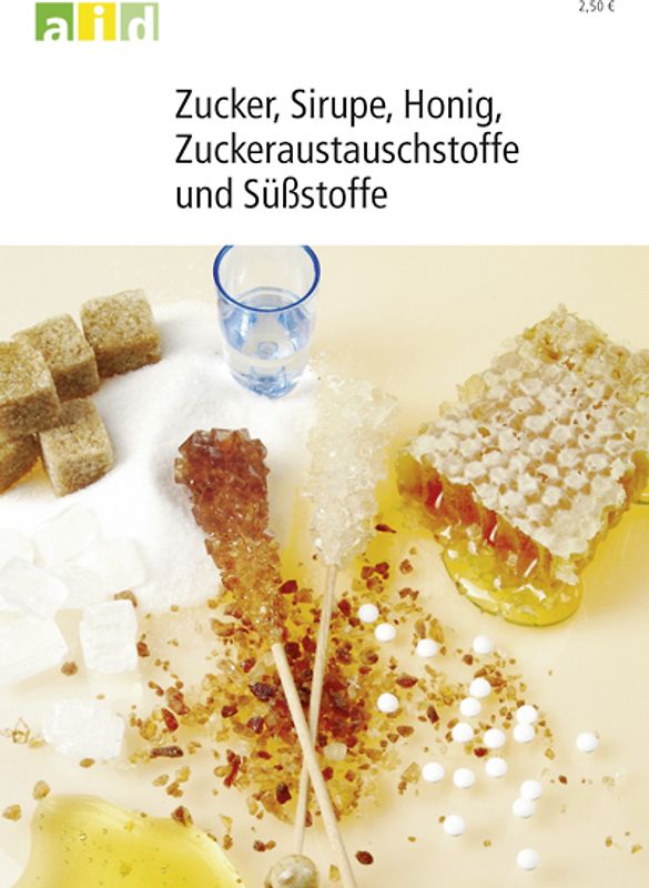 Zucker, Sirupe, Honig, Zuckeraustauschstoffe und Süßstoffe