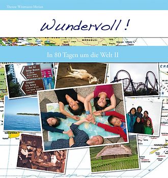 Wundervoll! In 80 Tagen um die Welt II