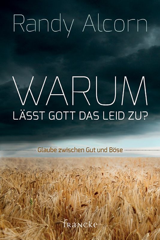 Warum lässt Gott das Leid zu?