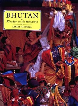 Bhutan: Ein Königreich in Himalaya /Bhutan: Kingdom in the Himalaya. Kulturbildband. Text auf Englisch
