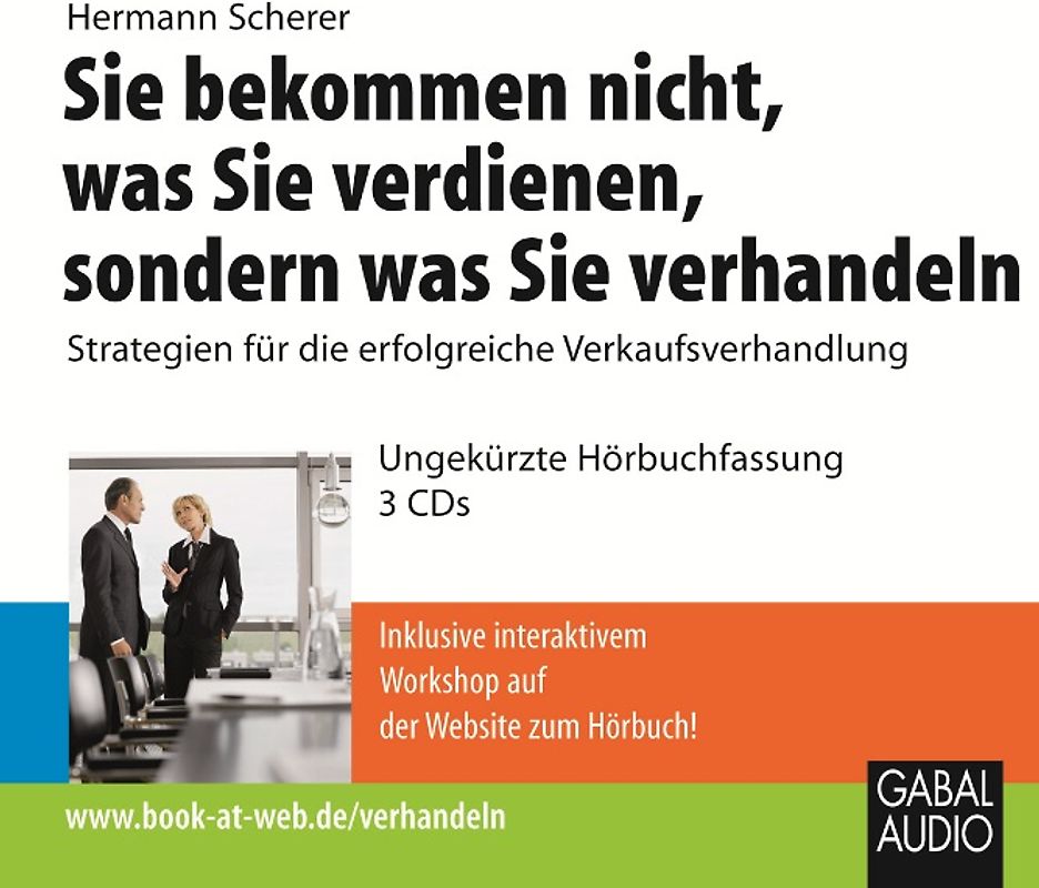 Sie bekommen nicht, was Sie verdienen, sondern was Sie verhandeln