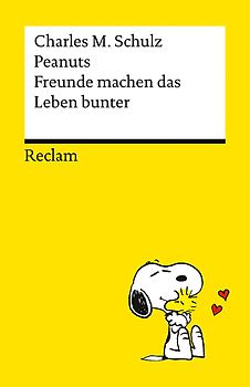 Peanuts. Freunde machen das Leben bunter