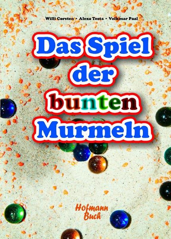 Das Spiel der bunten Murmeln
