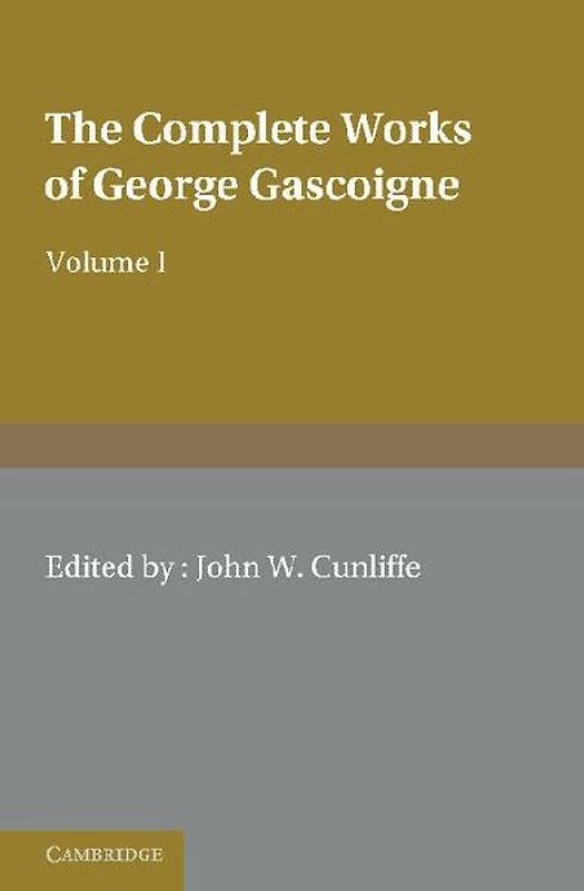 The Complete Works of George Gascoigne