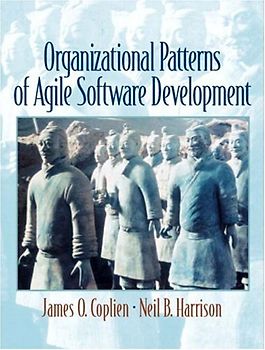 Organizational Patterns of Agile Software Development - James O. Coplien