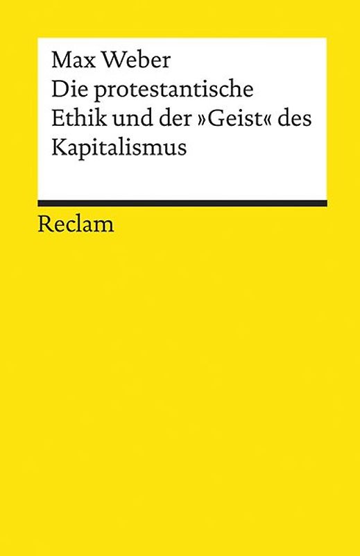 Die protestantische Ethik und der »Geist« des Kapitalismus. Studienausgabe
