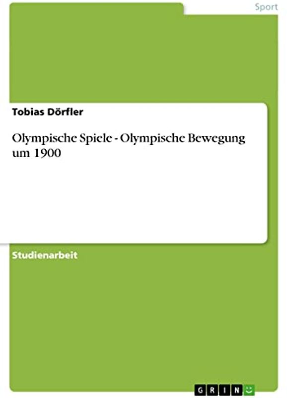 Olympische Spiele - Olympische Bewegung um 1900