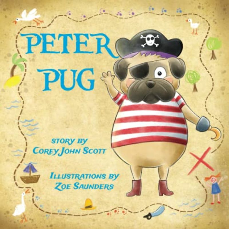 Peter Pug: The Best Awful Young Pirate in Pugtown