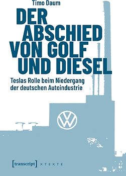 Der Abschied von Golf und Diesel