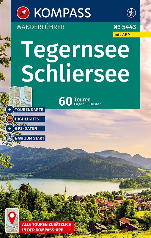 KOMPASS Wanderführer Tegernsee, Schliersee, 60 Touren mit Extra-Tourenkarte